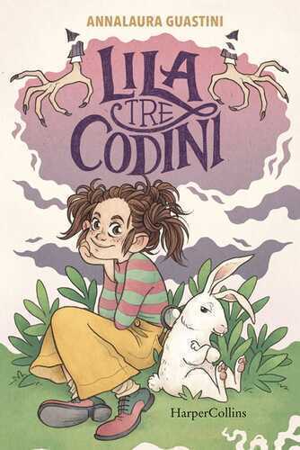 Lila tre codini — Annalaura Guastini
