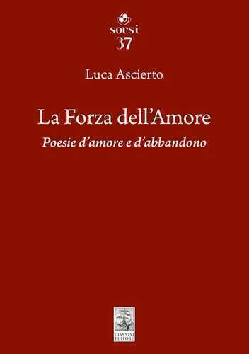 La forza dell'amore. Poesie d'amore e d'abbandono