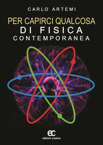 Per capire qualcosa di fisica contemporanea