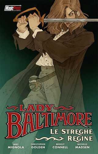 Lady Baltimore. Le streghe regine