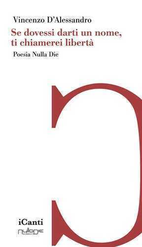 Se dovessi darti un nome, ti chiamerei libertà