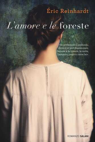 L'amore e le foreste — Eric Reinhardt