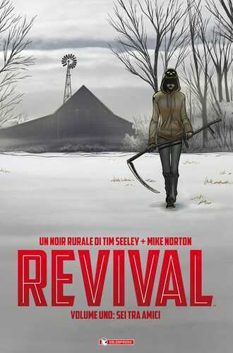 Revival. Vol. 1: Sei tra amici