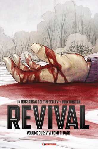 Revival. Vol. 2: Vivi come ti pare