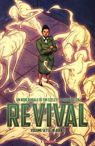 Revival. Vol. 7: In avanti