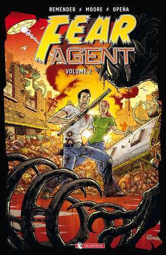 Fear agent. Vol. 2 — Rick Remender