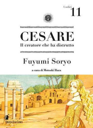 Cesare. Il creatore che ha distrutto. Vol. 11