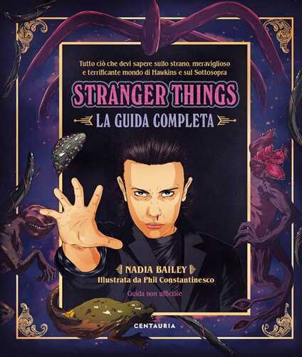 Stranger Things. La guida completa — Nadia Bailey