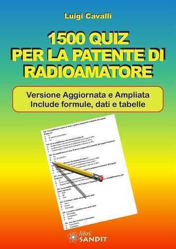 1500 quiz per la patente di radioamatore. Ediz. ampliata