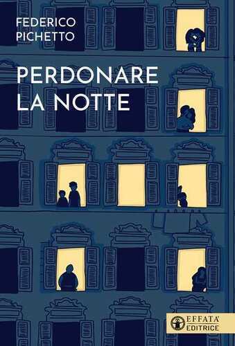 Perdonare la notte — Federico Pichetto
