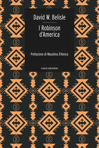 I Robinson d'America. Le avventure di una famiglia persa nel gran deserto del West