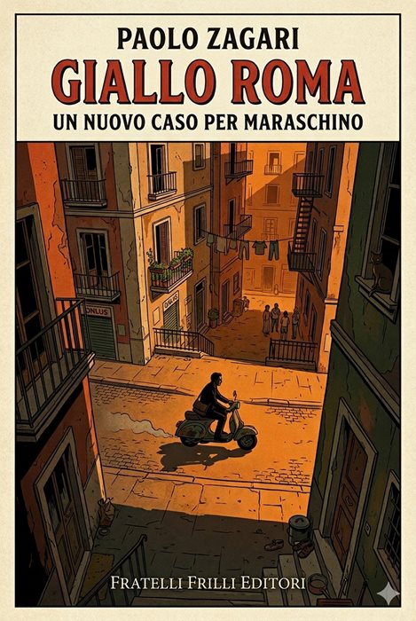 Giallo Roma. Un nuovo caso per Maraschino