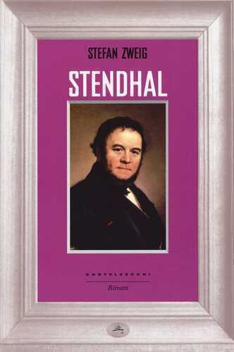 Stendhal — Stefan Zweig