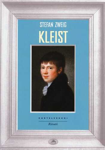 Kleist — Stefan Zweig