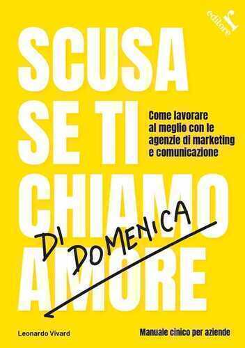 Scusa se ti chiamo di domenica