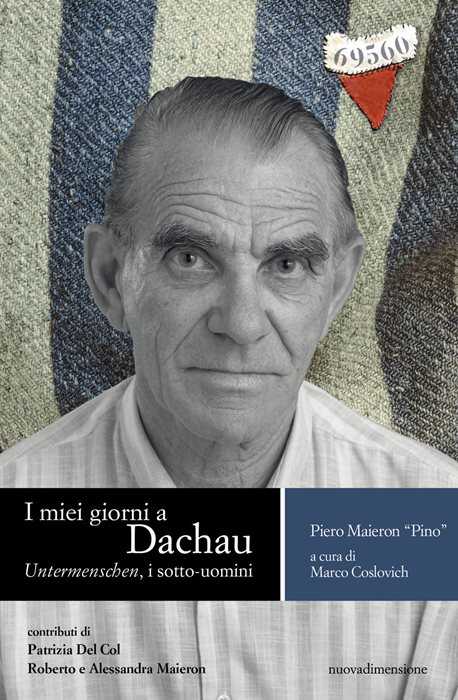 I miei giorni a Dachau. Untermenschen, i sotto-uomini