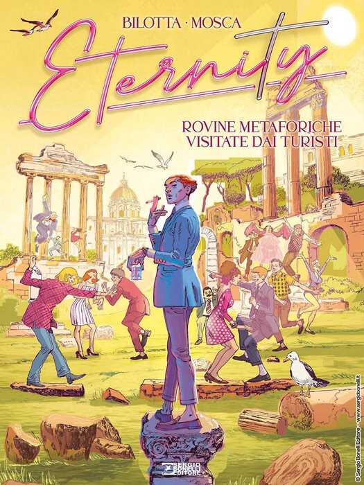 Eternity. Vol. 2: Rovine metaforiche visitate dai turisti — Alessandro Bilotta
