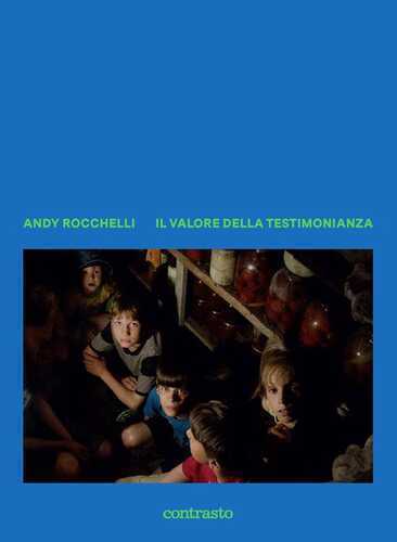 Il valore della testimonianza. Ediz. a colori