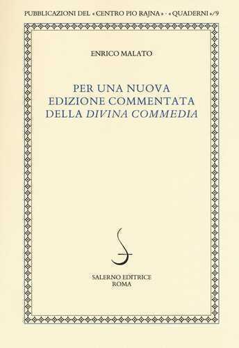 Per una nuova edizione commentata della «Divina Commedia»