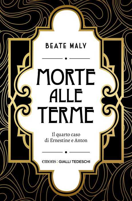 Morte alle terme. Il quarto caso di Ernestine e Anton