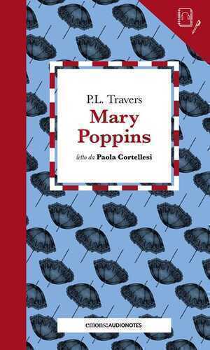 Mary Poppins letto da Paola Cortellesi. Quaderno. Con audiolibro