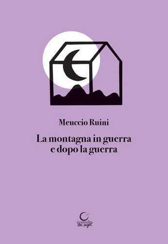 La montagna in guerra e dopo la guerra