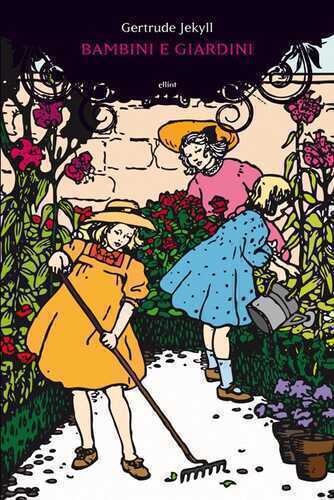 Bambini e giardini — Gertrude Jekyll,