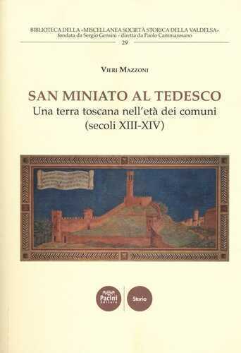 San Miniato al Tedesco. Una terra toscana nell'età dei comuni (secoli XIII-XIV)