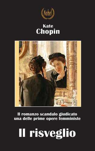 Il risveglio. Nuova ediz. — Kate Chopin
