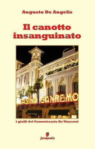 Il canotto insanguinato. I gialli del commissario De Vincenzi. Nuova ediz.