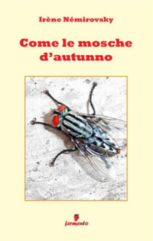 Come le mosche d'autunno