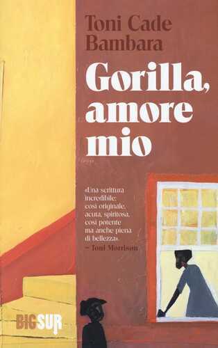 Gorilla, amore mio — Toni Cade Bambara