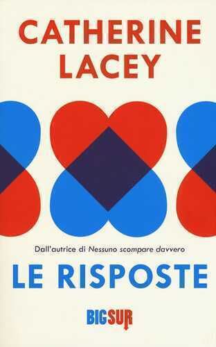 Le risposte — Catherine Lacey