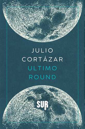 Ultimo round — Julio Cortazar