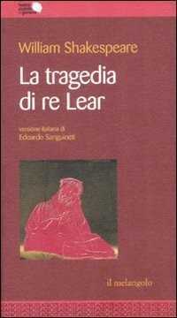 La tragedia di re Lear — William Shakespeare