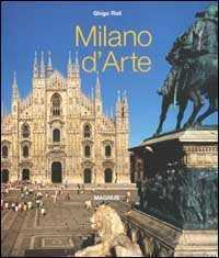 Milano d'arte. Ediz. illustrata