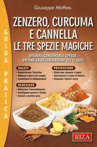 Zenzero, curcuma e cannella — Giuseppe Maffeis