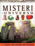 Misteri dell'universo. Entra nel mondo del mistero. Ediz. illustrata