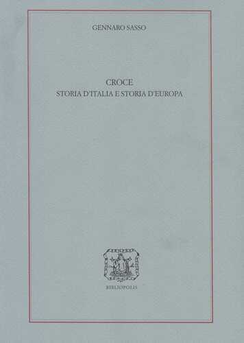 Croce. Storia d'Italia e storia d'Europa