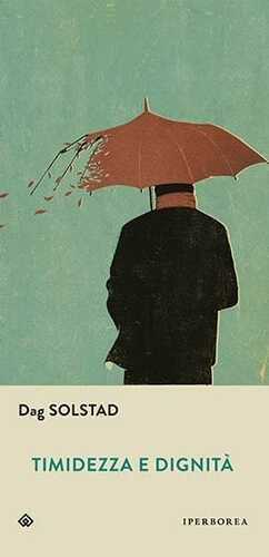 Timidezza e dignità — Dag Solstad