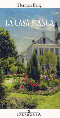 La casa bianca — Herman Bang