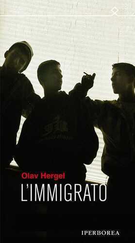 L' immigrato — Olav Hergel
