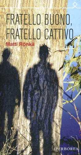 Fratello buono fratello cattivo