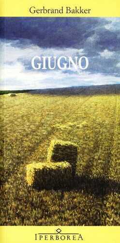 Giugno — Gerbrand Bakker
