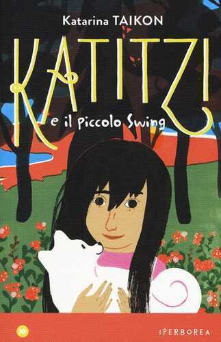 Katitzi e il piccolo Swing — Katarina Taikon