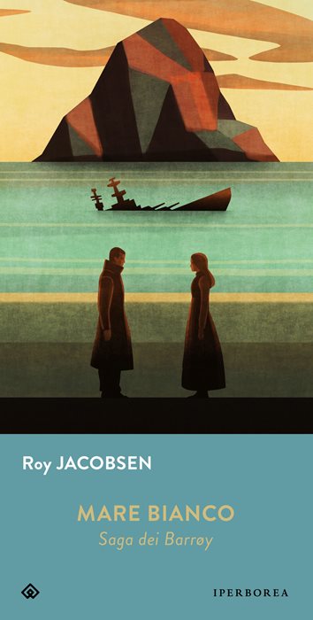 Mare bianco. Saga dei Barrøy — Roy Jacobsen
