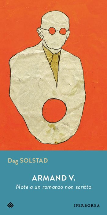 Armand V. Note a un romanzo non scritto — Dag Solstad