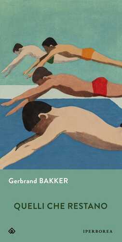 Quelli che restano — Gerbrand Bakker