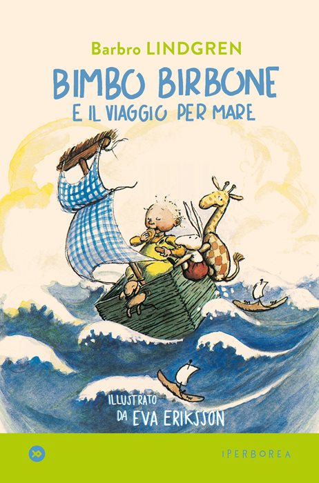 Bimbo birbone e il viaggio per mare. Ediz. a colori — Barbro Lindgren