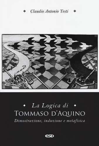 La logica di Tommaso d'Aquino. Dimostrazione, induzione e metafisica